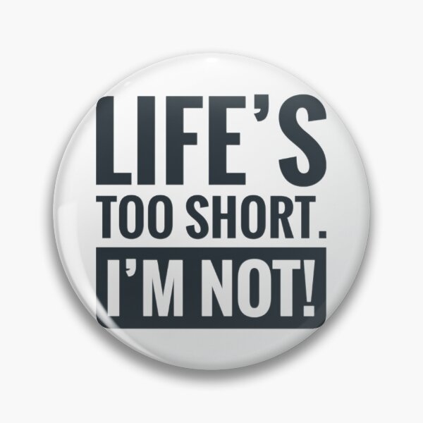 Item preview, Funny Quote for Tall Person on Height Acceptance Humour  designed and sold by Jenny Meehan Art Prints and Patterns  .