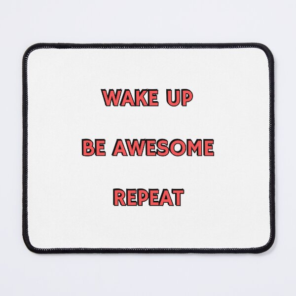 Item preview, Wake up Be Awesome Repeat - short motivational phrases designed and sold by Inspirationmotivation.