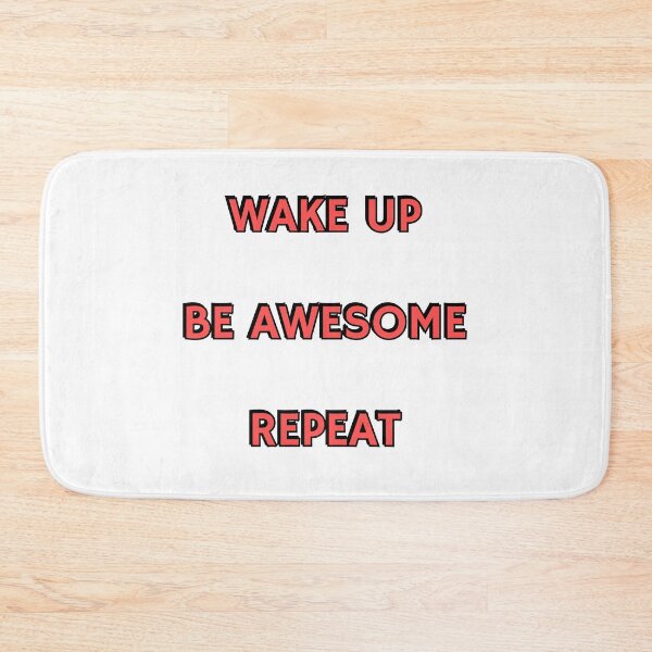 Item preview, Wake up Be Awesome Repeat - short motivational phrases designed and sold by Inspirationmotivation.