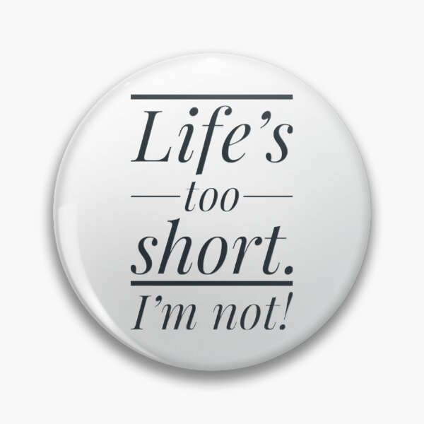 Item preview, Funny Quote for Tall Person on Height Acceptance Humour  designed and sold by Jenny Meehan Art Prints and Patterns  .