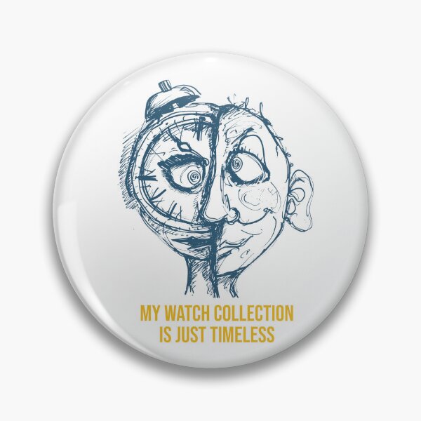 Item preview, Funny Horology Pun for Watch Collector designed and sold by whyitsme.