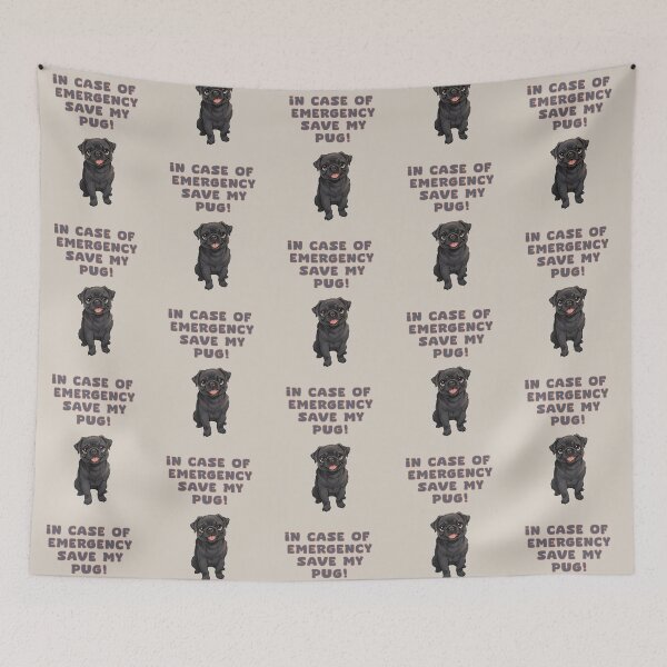Item preview, IN CASE OF EMERGENCY SAVE MY PUG! designed and sold by La Loca.