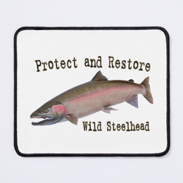 Item preview, Steelhead fishing, Protect and restore wild steelhead designed and sold by crbtee.