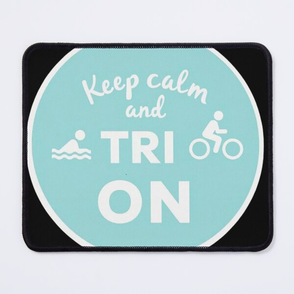Item preview, Keep Calm and TRI On – Triathlon Motivational Design designed and sold by Triathlongram.