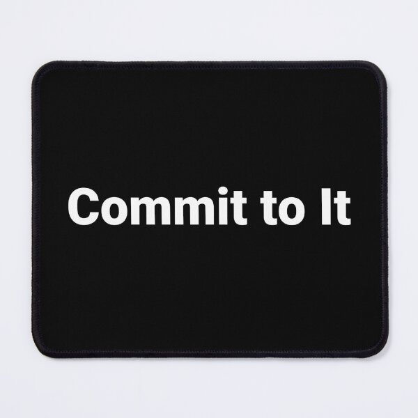 Item preview, Commit to It designed and sold by Text-based T-Shirts and Gifts.