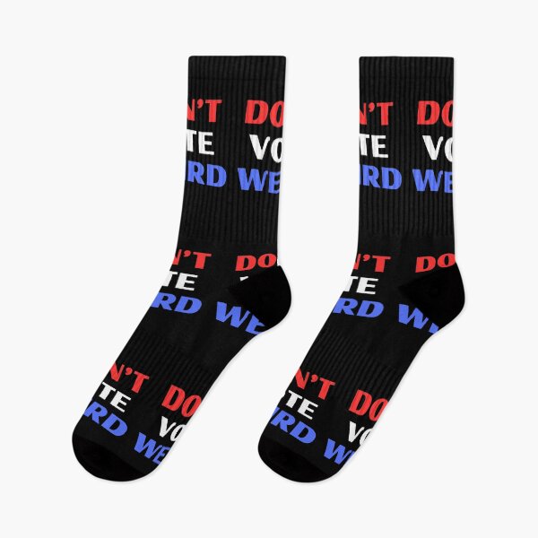 Item preview, Don't Vote Weird designed and sold by RedPumpFlash.