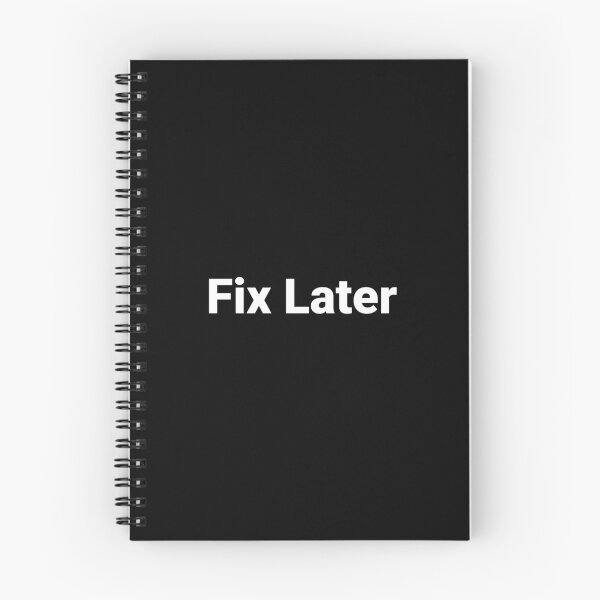Item preview, Fix Later designed and sold by Text-based T-Shirts and Gifts.