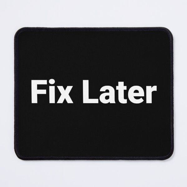 Item preview, Fix Later designed and sold by Text-based T-Shirts and Gifts.