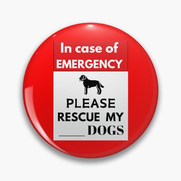 Item preview, In Case of Emergency - Please Rescue My _____ Dogs (Fill in the blank with the number of dogs you have with a Sharpie) designed and sold by dontcryimhere.