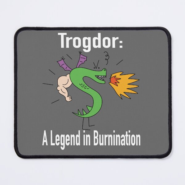 Item preview, Trogdor: A Legend of Burnination designed and sold by ChuckleApparel.
