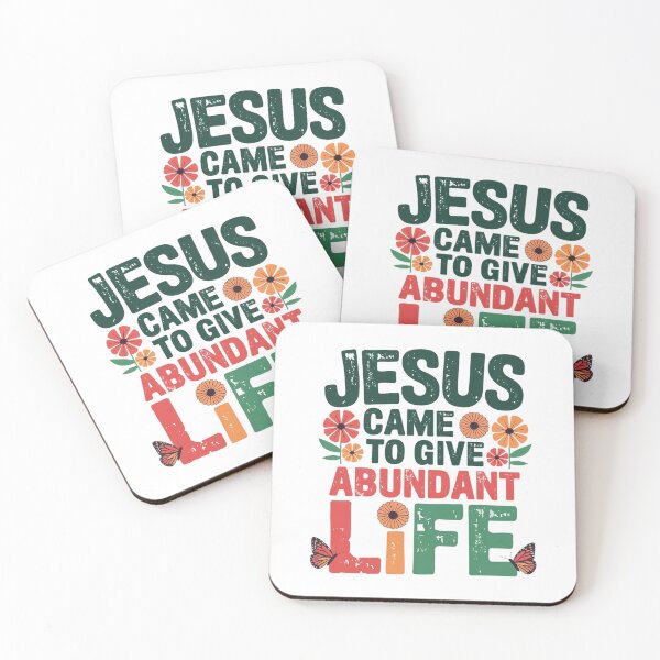Item preview, Jesus Came to Give Abundant Life designed and sold by Faithloveshop.