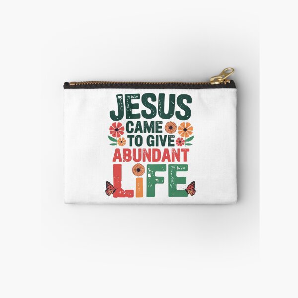 Item preview, Jesus Came to Give Abundant Life designed and sold by Faithloveshop.