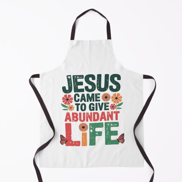 Item preview, Jesus Came to Give Abundant Life designed and sold by Faithloveshop.