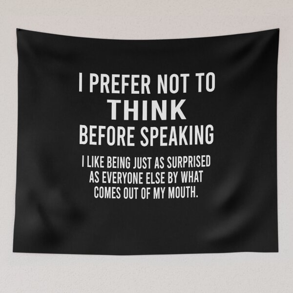Item preview, I prefer not to think before speaking designed and sold by Perffect.