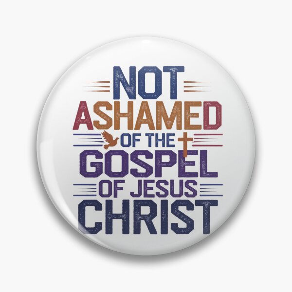Item preview, Not Ashamed of the Gospel of Jesus Christ designed and sold by Faithloveshop.