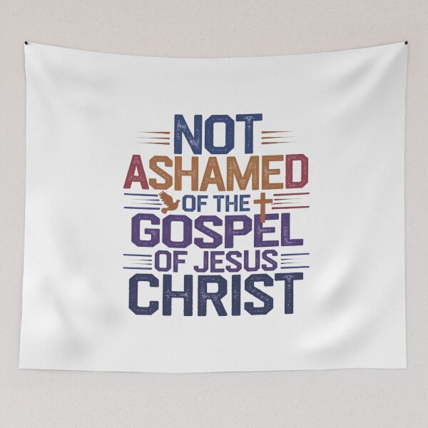 Item preview, Not Ashamed of the Gospel of Jesus Christ designed and sold by Faithloveshop.