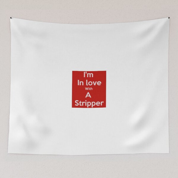 Item preview, I'm In Love With A Stripper designed and sold by LuvDollShop.