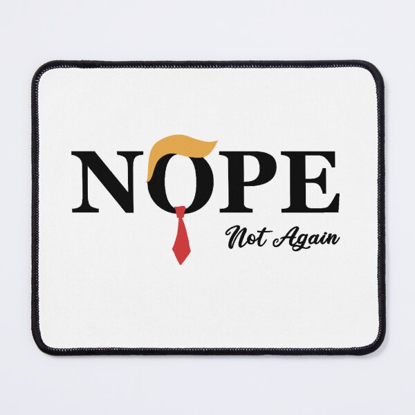 Item preview, Anti Trump Nope Not Again designed and sold by theboonation.