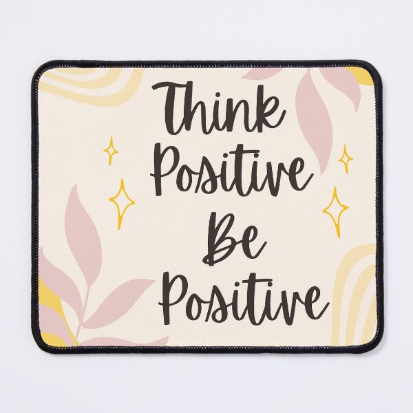 Item preview, Think Positive Be Positive Sign - Encouraging and Positivity sign designed and sold by StarStudio360.