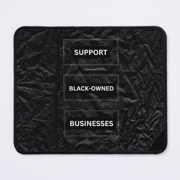 Item preview, Support Black-Owned Businesses designed and sold by sarcasm84.