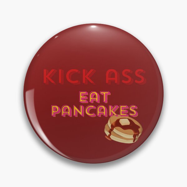 Item preview, Kick Ass and Eat Pancakes designed and sold by ZaniokoDesign.