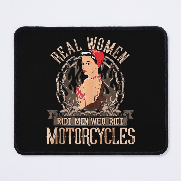 Item preview, Real Women Ride Men Who Ride Motorcycles designed and sold by Sinfamous.