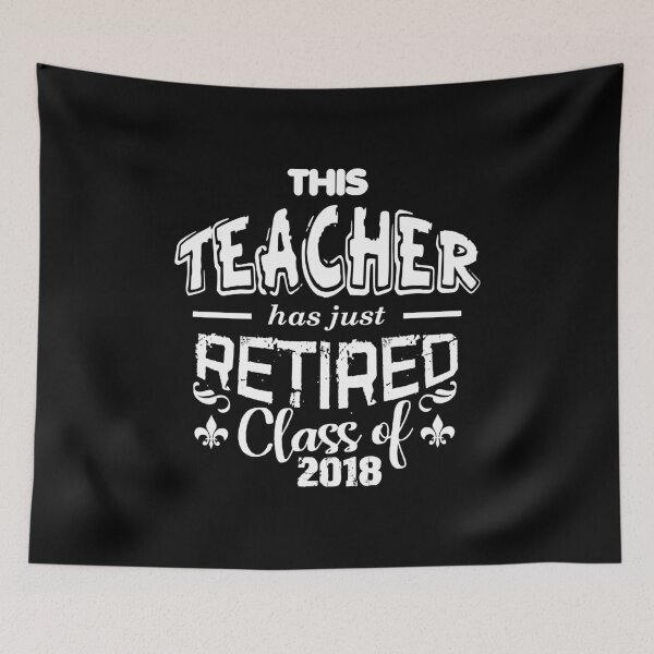 Item preview, This Teacher Has Just Retired Class Of 2018 Retirement designed and sold by CreativeStrike.