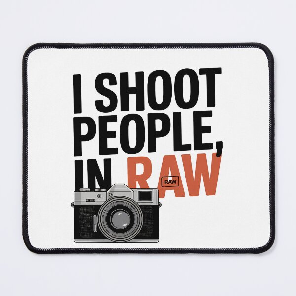 Item preview, I Shoot People in RAW designed and sold by Black Sands Art.