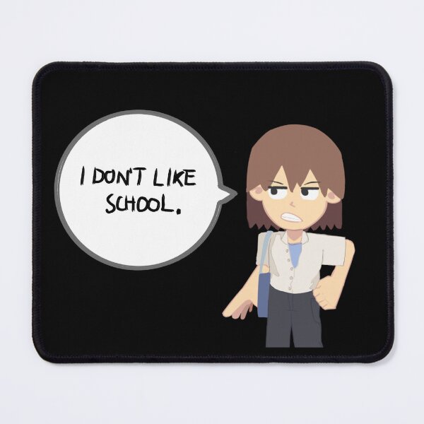 Item preview, I don't like school. designed and sold by Koshie0.