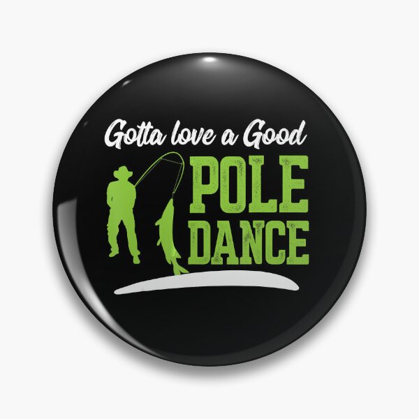Item preview, Gotta Love A Good Pole Dance Shirt Fishing Fathers Day Gift T-Shirt designed and sold by samishoops.