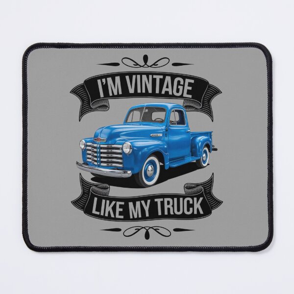 Item preview, I'm vintage like my truck - Old track - Hot rod oldschool - Oldschool automobile - smokin' hot rod - American oldschool designed and sold by JansenGS.