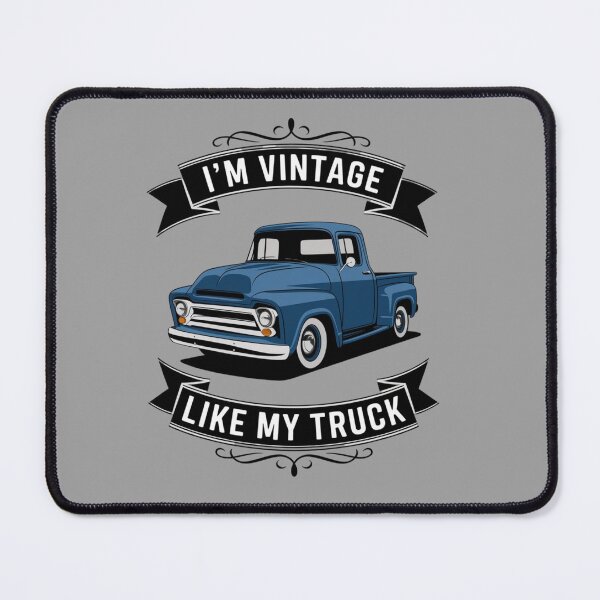 Item preview, I'm vintage like my truck - Old track - Hot rod oldschool - Oldschool automobile - smokin' hot rod - American oldschool designed and sold by JansenGS.
