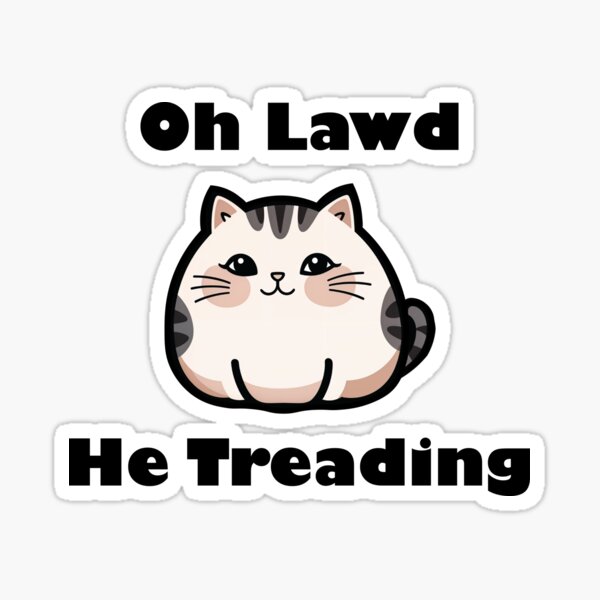 Item preview, Oh Lawd He Treading designed and sold by sheelatewatia.