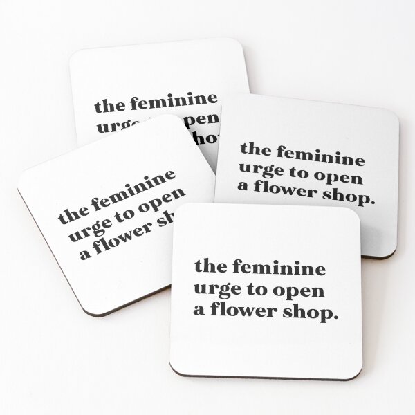 Item preview, The feminine urge to open a flower shop designed and sold by weirdly weird.
