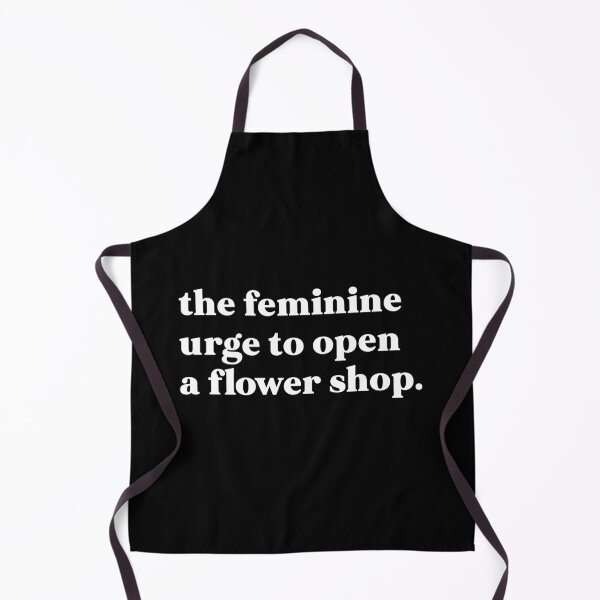Item preview, The feminine urge to open a flower shop designed and sold by weirdly weird.
