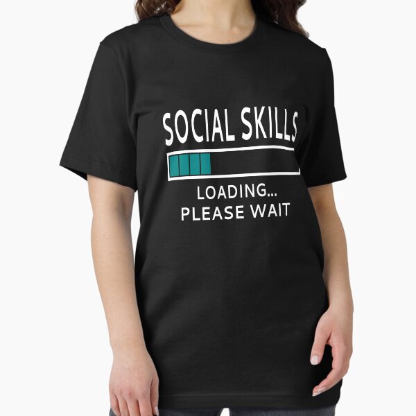 Item preview, Social Skills Loading...Please Wait designed and sold by coolfuntees.