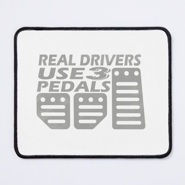 Item preview, Real Drivers Use 3 Pedals designed and sold by TonySpencer.