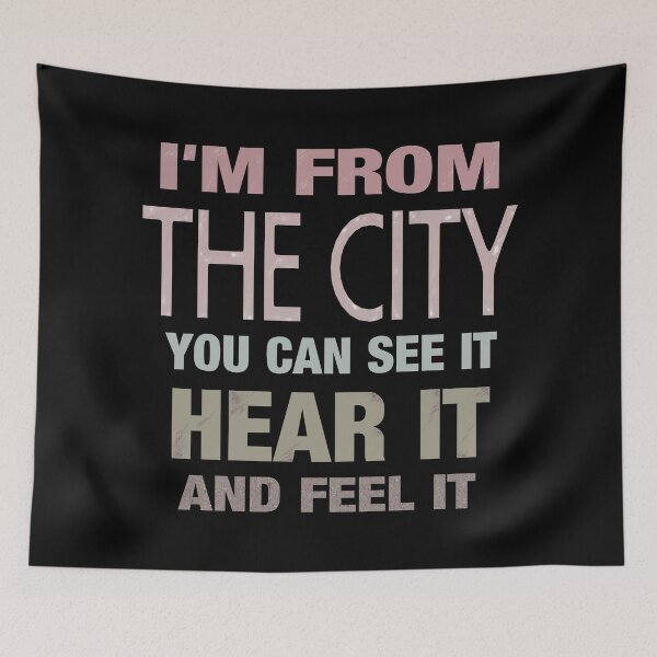 Item preview, I am from the city. Meme. Memes. Party. Funny. Word art.  designed and sold by bekksa.