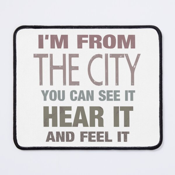 Item preview, I'm from the city. Party. Meme. Memes. Funny. Word art. designed and sold by bekksa.