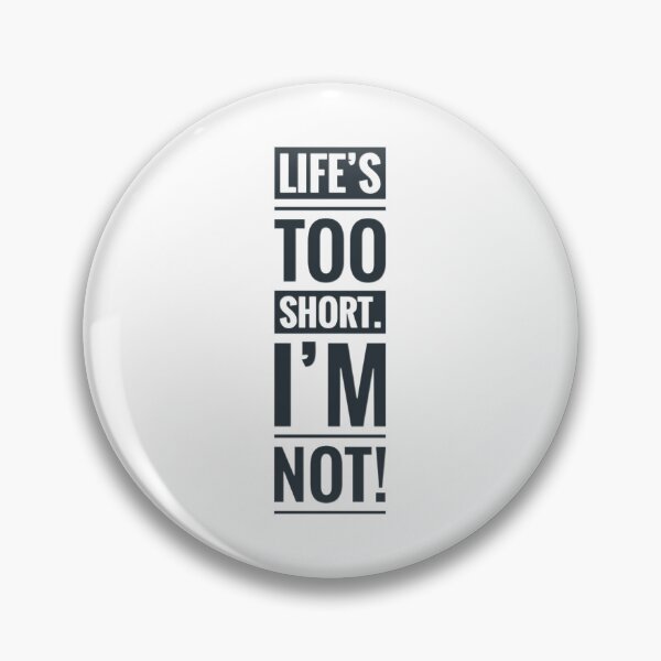 Item preview, Funny Quote for Tall Person on Height Acceptance Humour  designed and sold by Jenny Meehan Art Prints and Patterns  .