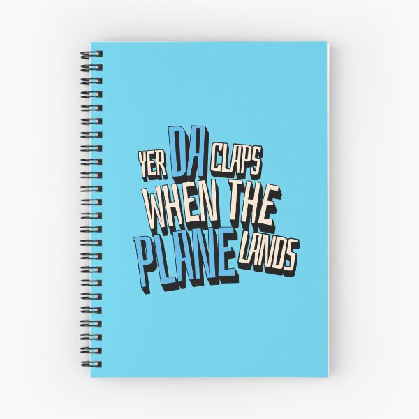 Item preview, Yer Da Claps When The Plane Lands- Funny Scouse Liverpool Slogan designed and sold by Shelmodine79.