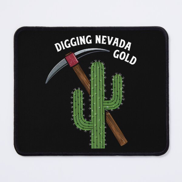 Item preview, DIGGING NEVADA GOLD Cactus Gold Rush designed and sold by SplashTastic.