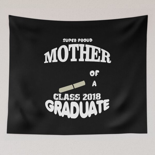 Item preview, Super Proud Mother Of A Class Of 2018 Graduate designed and sold by CreativeStrike.
