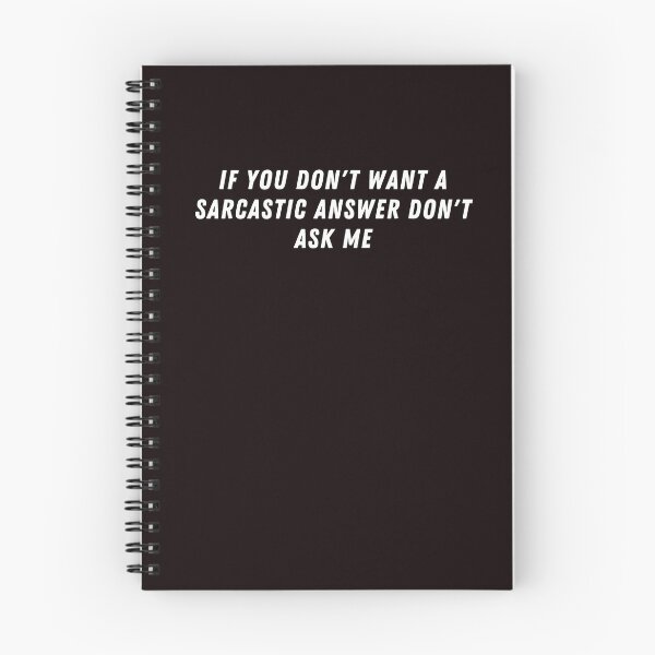 Item preview,  If You Don't Want A Sarcastic Answer Don't Ask Me designed and sold by ladylalitafanta.