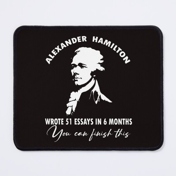 Item preview, Alexander Hamilton Wrote 51 Essays In 6 Months  designed and sold by AxelBrook.