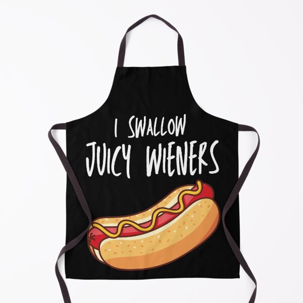Item preview, I swallow juicy wieners designed and sold by wear-yo-styles.
