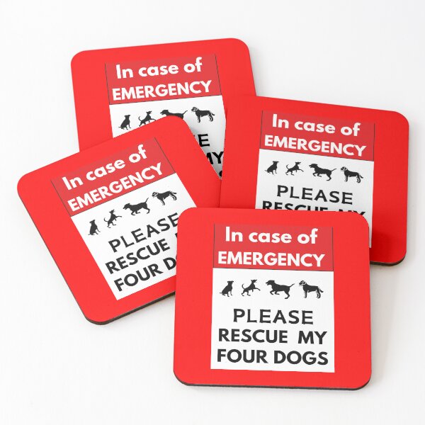 Item preview, In Case of an Emergency - Please Rescue My Four Dogs designed and sold by dontcryimhere.
