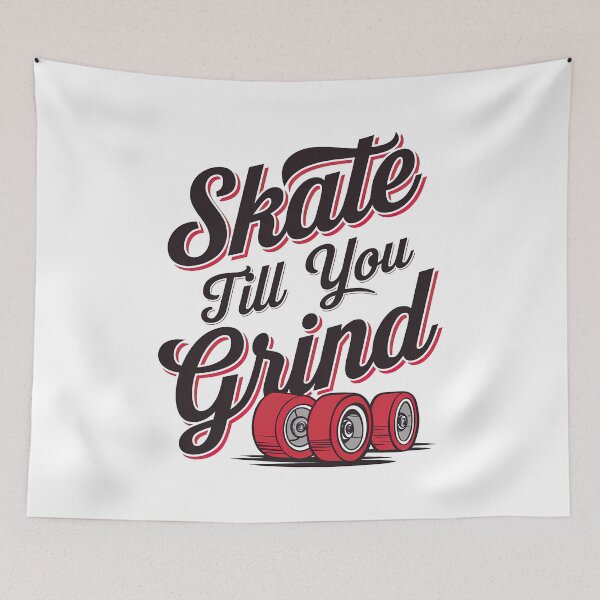 Item preview, Skateboarding, Skate Till You Grind, Skate, Sk8 designed and sold by Skateboard-Art.