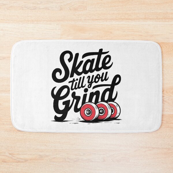 Item preview, Skateboarding, Skate Till You Grind, Skate, Sk8 designed and sold by Skateboard-Art.