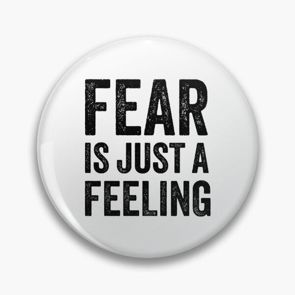 Item preview, Fear is just a feeling designed and sold by Hilda Rytteke.